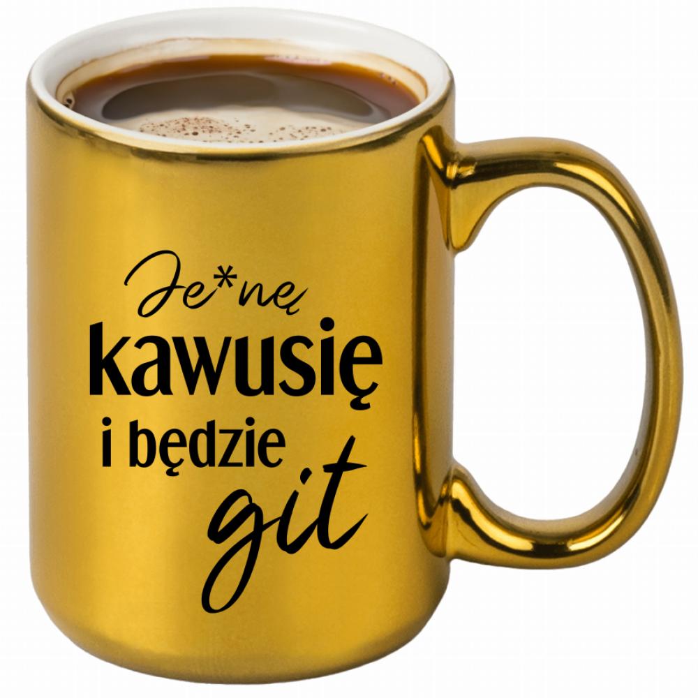 Je*ne kawusię i będzie git kubek złoty kolor niebieski