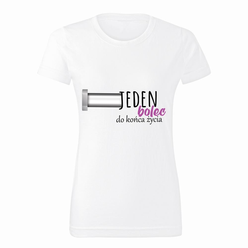 Jeden bolec do końca życia koszulka damska