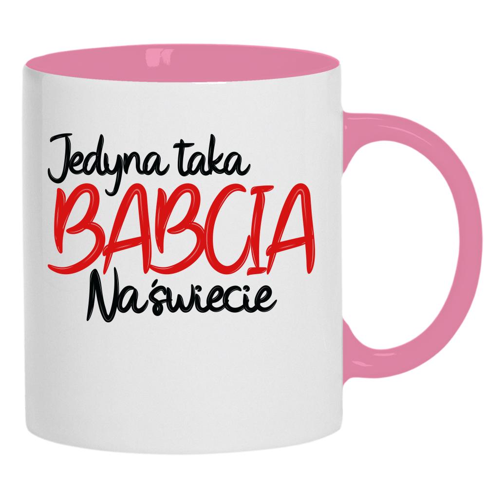 Jedyna taka Babcia na Świecie kubek ucho kolor kolor różowy