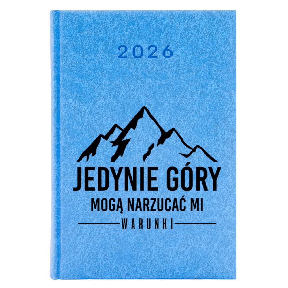 Jedynie góry mogą narzucać mi warunki