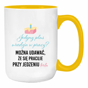 Jedyny plus urodzin w pracy?
