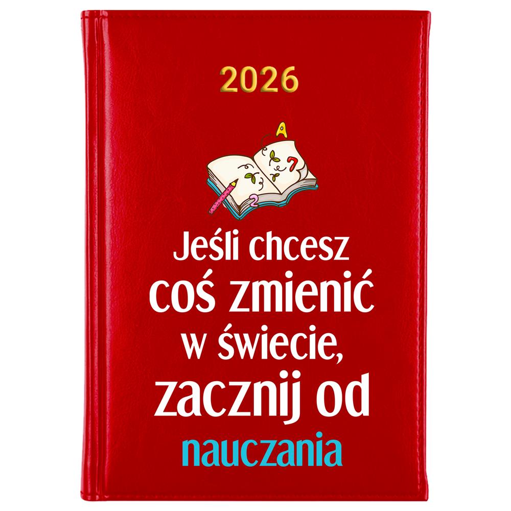 Jeśli chcesz coś zmienić w świecie 2 kalendarz książkowy a5 2026 kolor red