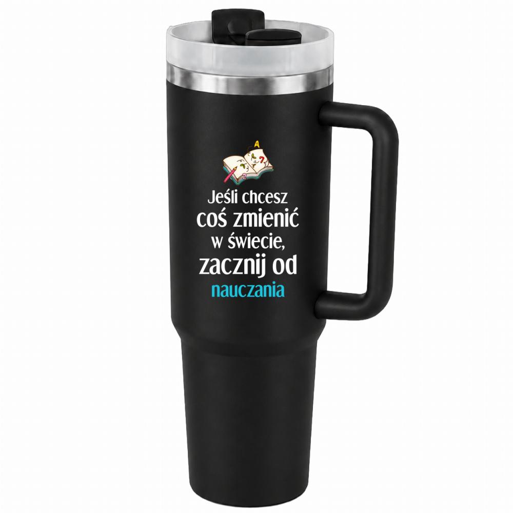 Jeśli chcesz coś zmienić w świecie 2 kubek termiczny czarny