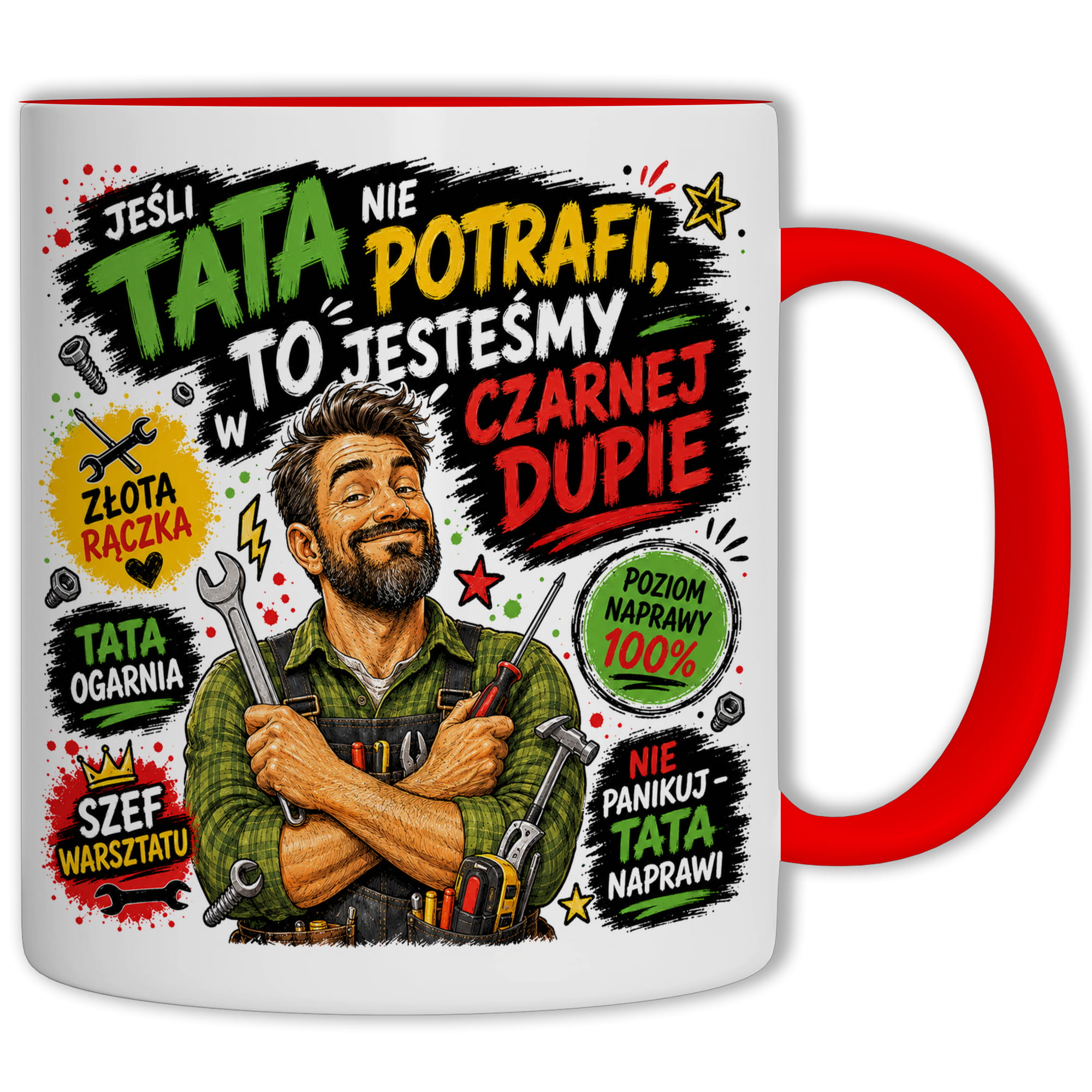 Jeśli tata nie potrafi jesteśmy w czarnej dupie kubek ucho kolor kolor czerwony