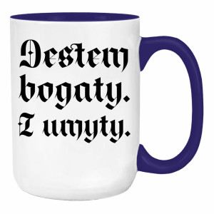 Jestem bogaty i umyty