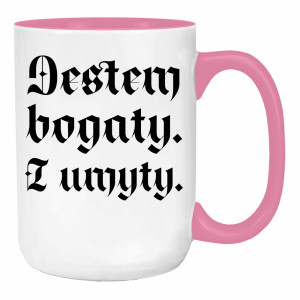 Jestem bogaty i umyty