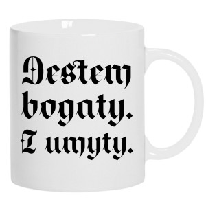 Jestem bogaty i umyty