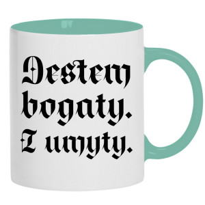 Jestem bogaty i umyty