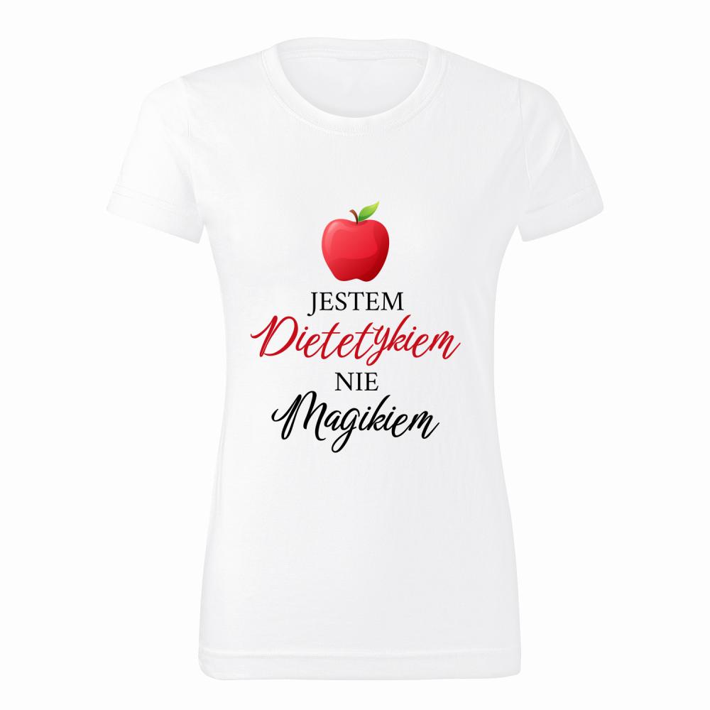 Jestem dietetykiem, nie magikiem koszulka damska