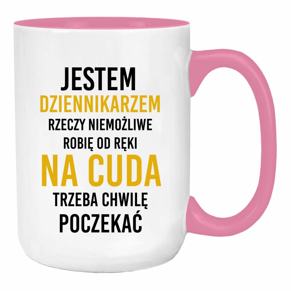 Jestem Dziennikarzem Niemożliwe robię od ręk duży kubek ucho kolor kolor różowy