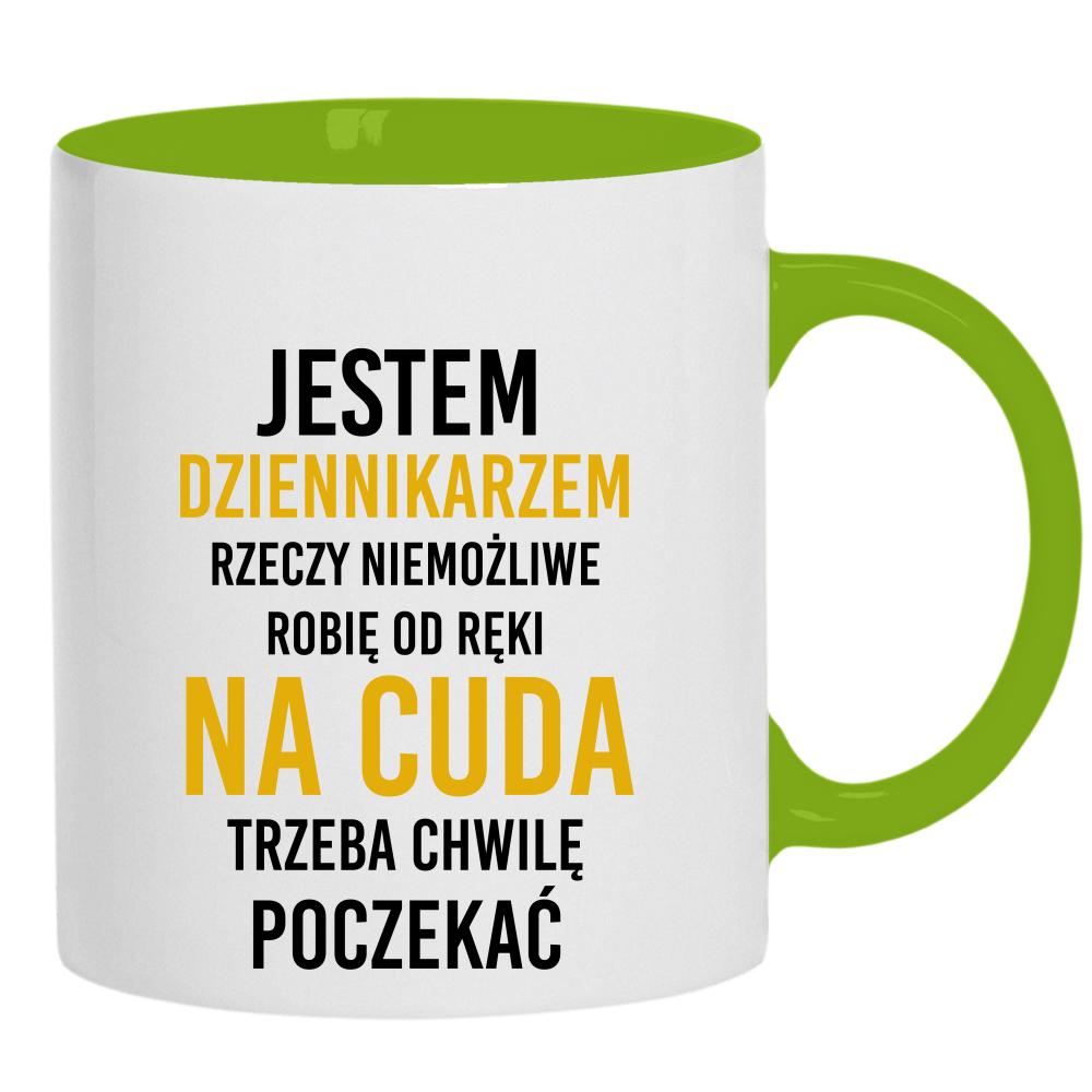 Jestem Dziennikarzem Niemożliwe robię od ręk kubek ucho kolor kolor zielony