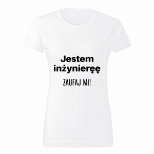 Jestem inżynieręę Zaufaj Mi!