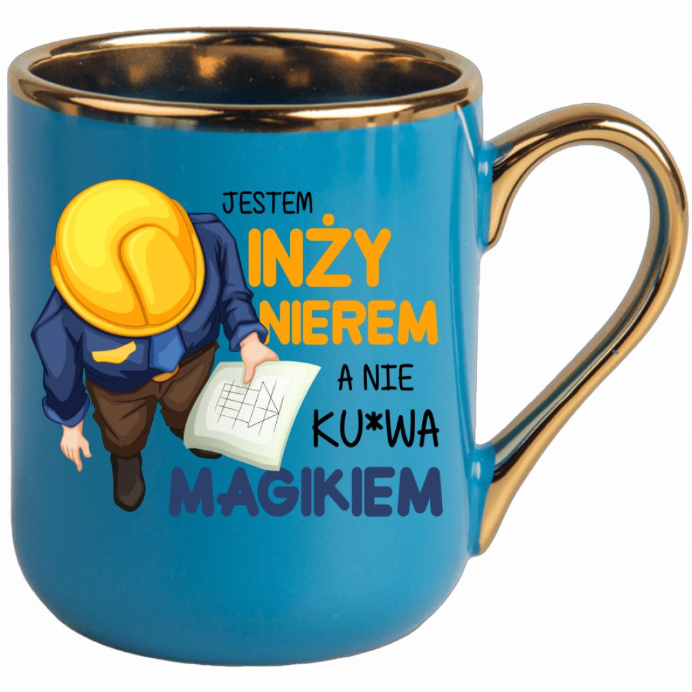 Jestem inżynierem, a nie ku*wa magikiem kubek elegant niebieski kolor turkusowy