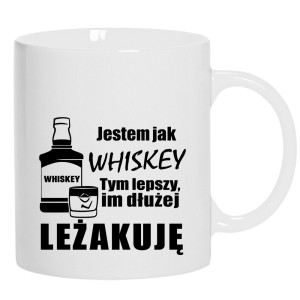 Jestem jak whiskey 2