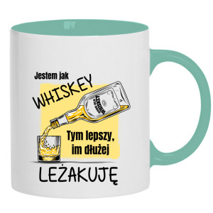 Jestem jak whiskey lepszy im dłużej leżakuję