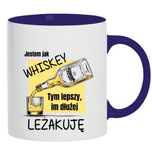 Jestem jak whiskey lepszy im dłużej leżakuję