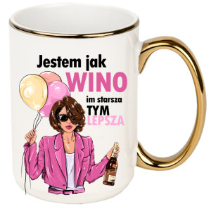 Jestem jak wino, im starsza tym lepsza