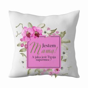 Jestem mamą, a jaka jest Twoja supermoc