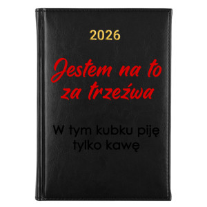 Jestem na to za trzeźwa w tym kubku piję kawę