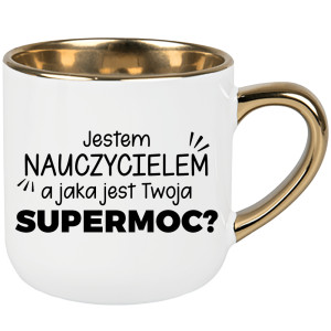 Jestem nauczycielem a jaka jest Twoja supermoc?