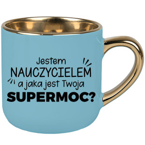 Jestem nauczycielem a jaka jest Twoja supermoc?
