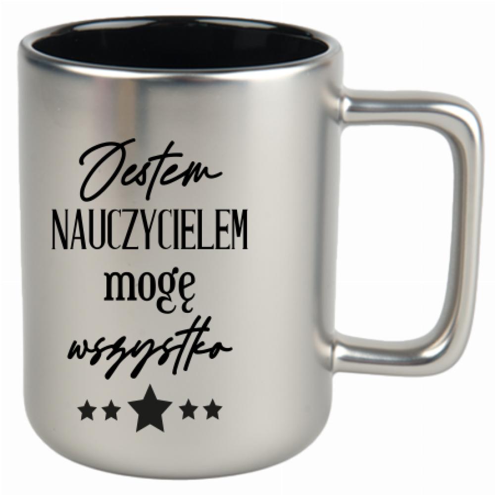 Jestem nauczycielem, mogę wszystko kubek srebrny matowy