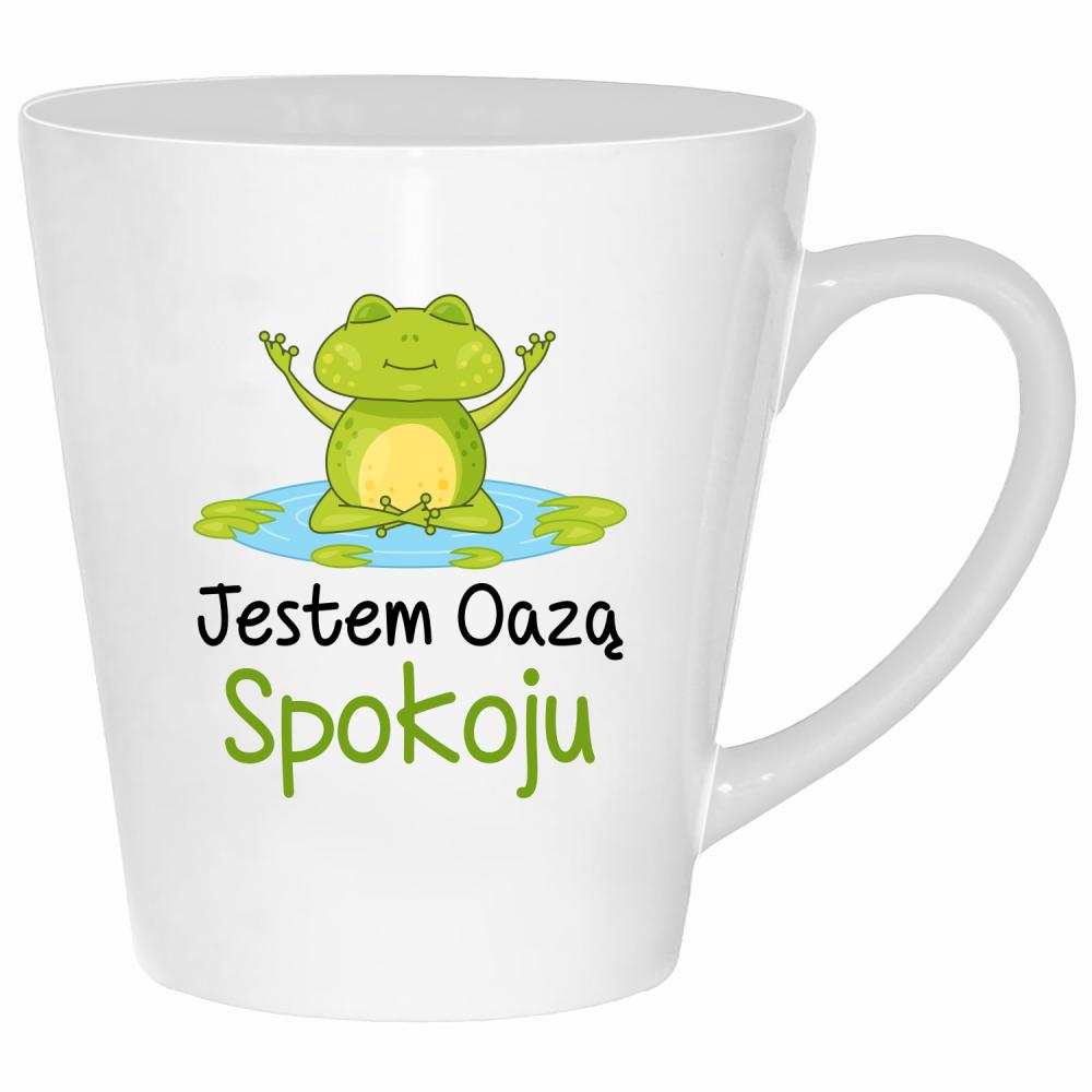 Jestem oazą spokoju kubek latte