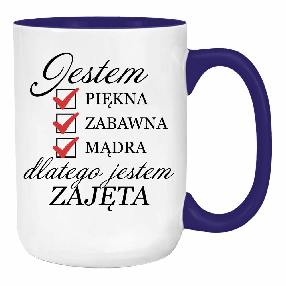 Jestem piękna zabawna dlatego jestem zajęta duży kubek ucho kolor kolor navy