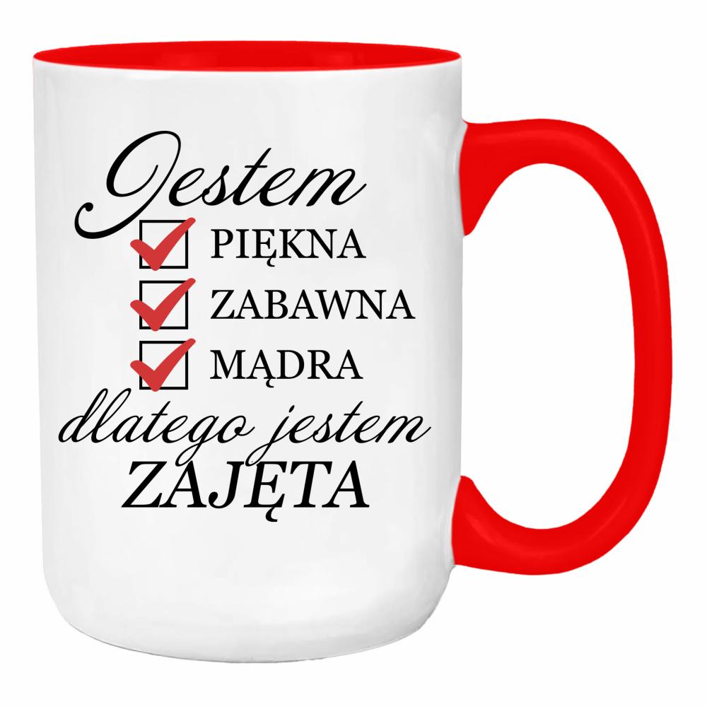 Jestem piękna zabawna dlatego jestem zajęta duży kubek ucho kolor kolor red