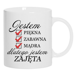 Jestem piękna zabawna dlatego jestem zajęta