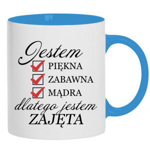 Jestem piękna zabawna dlatego jestem zajęta