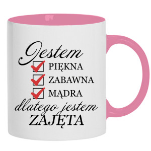Jestem piękna zabawna dlatego jestem zajęta