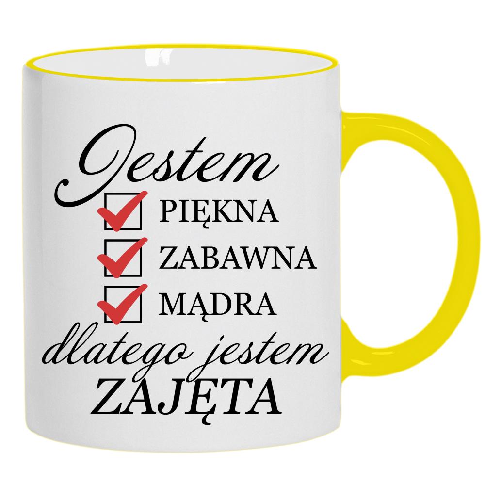 Jestem piękna zabawna dlatego jestem zajęta kubek żółty uchwyt i rant