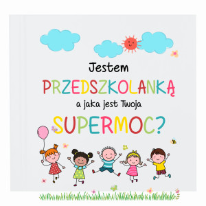 Jestem Przedszkolanką a Jaka Jest Twoja Supermoc?