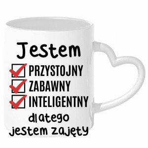 Jestem przystojny zabawny dlatego jestem zajęty