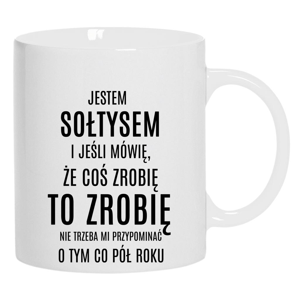 Jestem Sołtysem kubek ucho kolor kolor biały