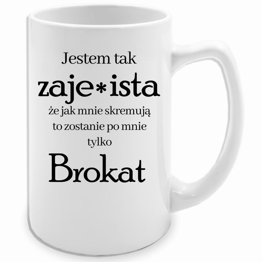 Jestem tak zaje*ista, że jak mnie skremują kubek biały 413 ml kolor zielony