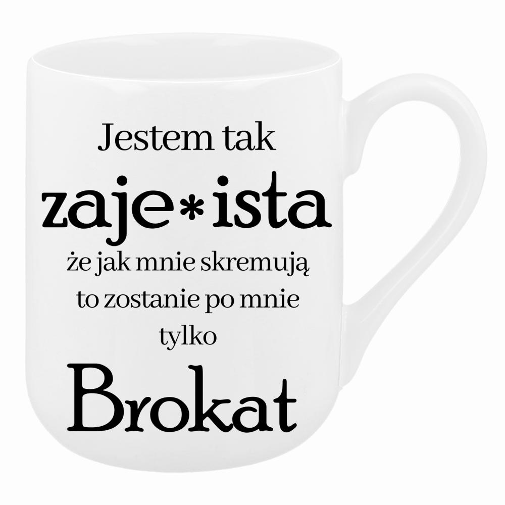Jestem tak zaje*ista, że jak mnie skremują kubek coffee