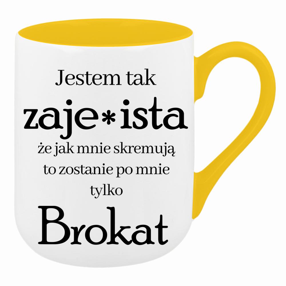 Jestem tak zaje*ista, że jak mnie skremują kubek coffee kolor żółty