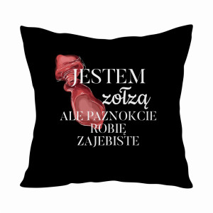 Jestem Zołzą ale paznokcie robię zaje#iste