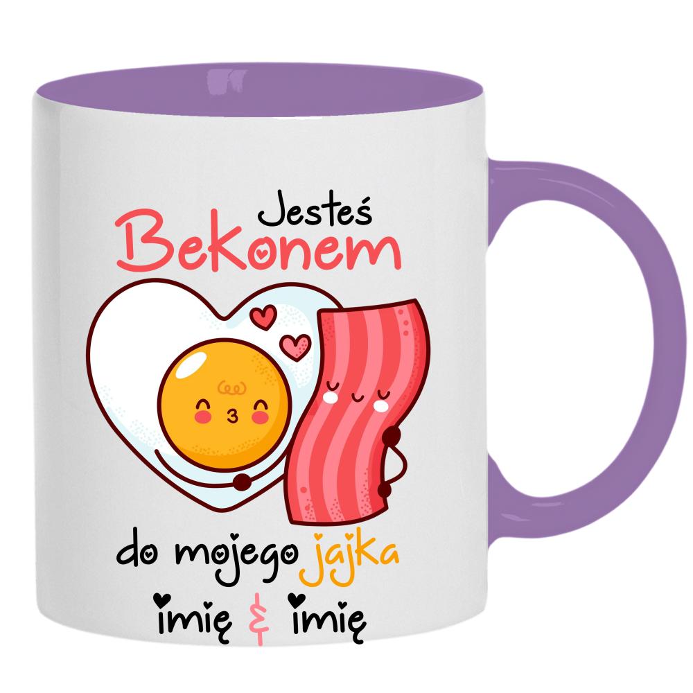 JESTEŚ BEKONEM DO MOJEGO JAJKA kubek ucho kolor kolor jasnofioletowy