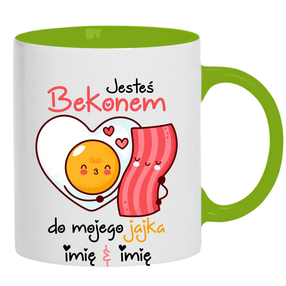 JESTEŚ BEKONEM DO MOJEGO JAJKA kubek ucho kolor kolor zielony