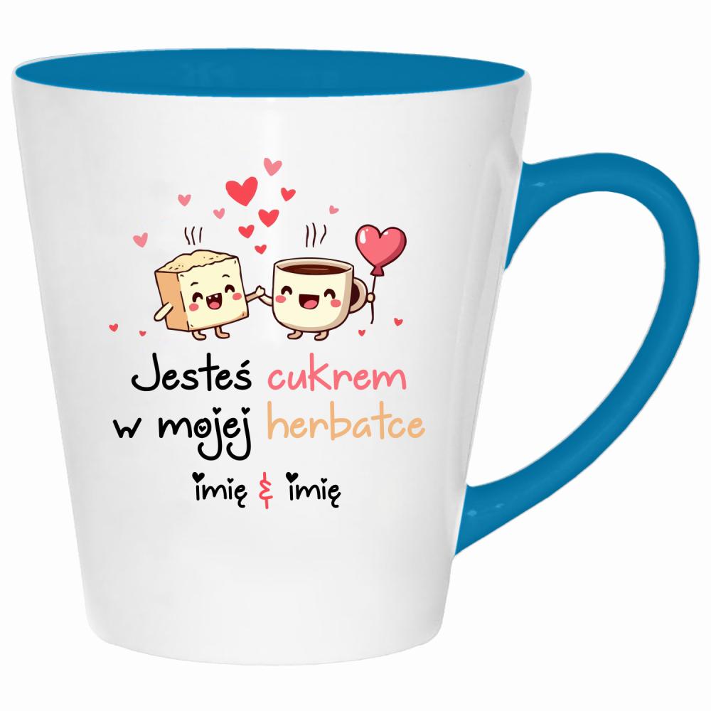 JESTEŚ CUKREM W MOJEJ HERBATCE kubek latte kolor turkus