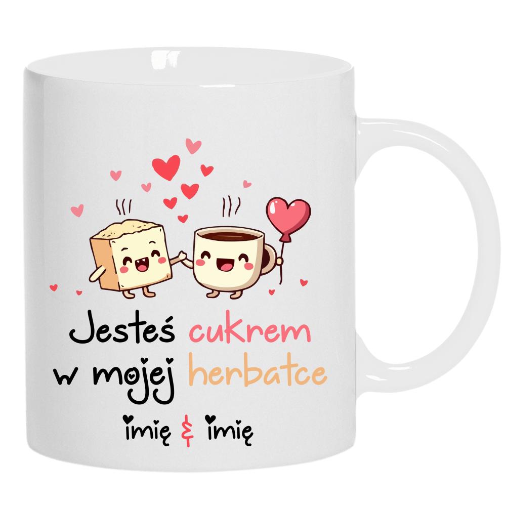 JESTEŚ CUKREM W MOJEJ HERBATCE kubek ucho kolor kolor biały