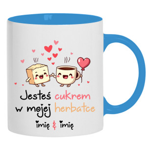 JESTEŚ CUKREM W MOJEJ HERBATCE