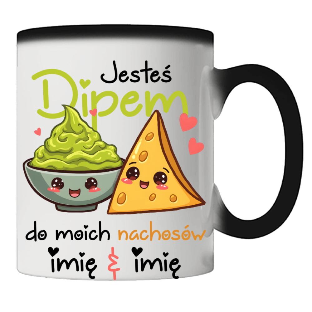 JESTEŚ DIPEM DO MOICH NACHOSÓW kubek magiczny kolor czarnyy