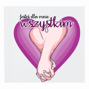 Jesteś dla mnie wszystkim