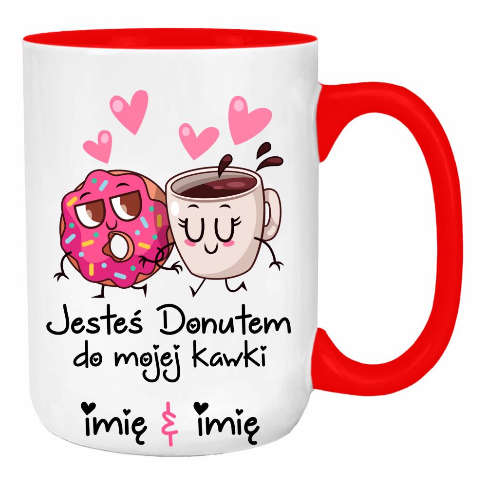 JESTEŚ DONUTEM DO MOJEJ KAWKI duży kubek ucho kolor kolor red