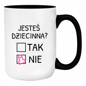 Jesteś dziecinna?