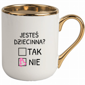 Jesteś dziecinna?